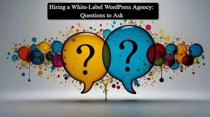 white-label-wordpress-agency-questions