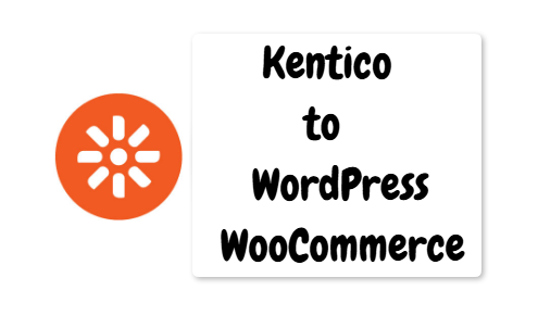 kentico-CMS-to-wordpress-woocommerce