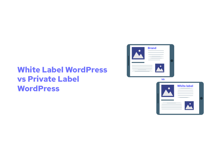 white-label-wordpress-vs-private-label-wordpress