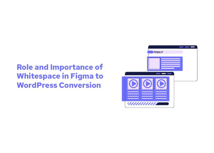 Importance of Whitespace in Figma to WordPress Conversion