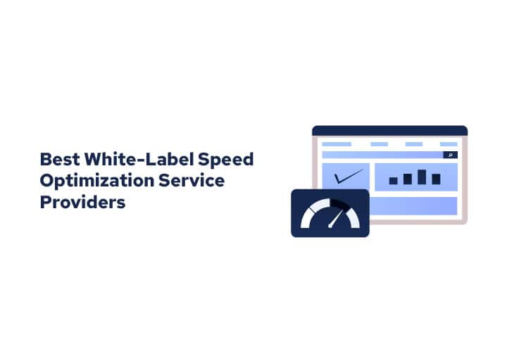 Best White-Label Speed Optimization Service Providers