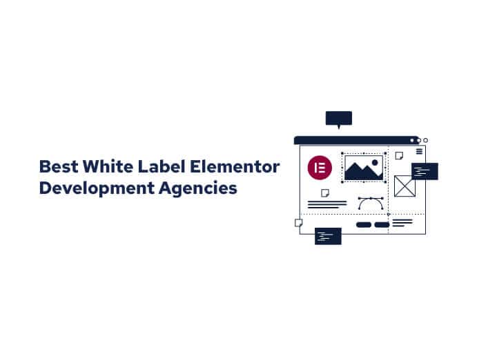 Best White Label Elementor Development Agencies