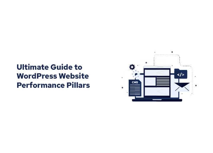 Guide to WordPress Website Performance Pillars